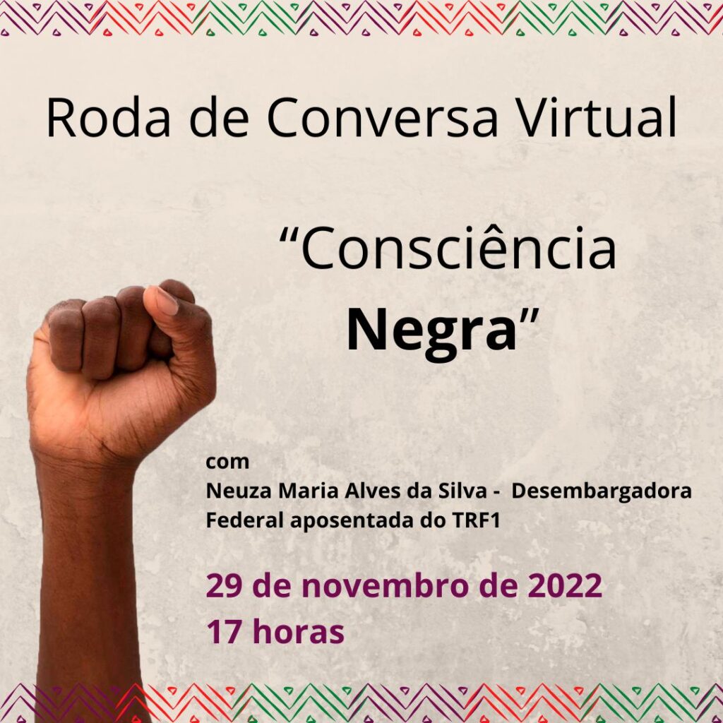 Imagem quadrada com fundo claro mão fechada de pessoa negra e texto  convidando para Roda de Conversa Virtual "Consciência Negra".
