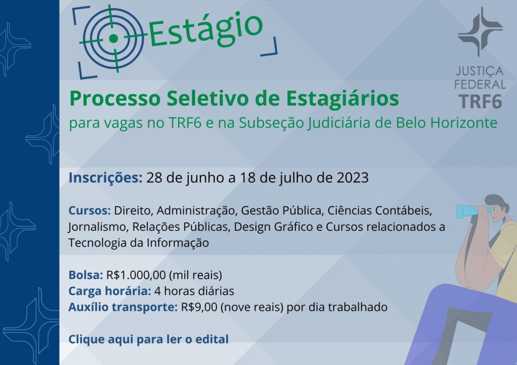 Processo seletivo de estagiários para vagas no TRF6 e na Subseção Judiciária de Belo Horizonte
