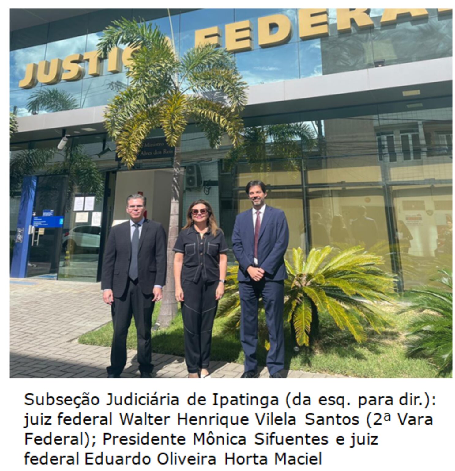 Subseções Judiciárias de Governador Valadares e Ipatinga recebem a ...