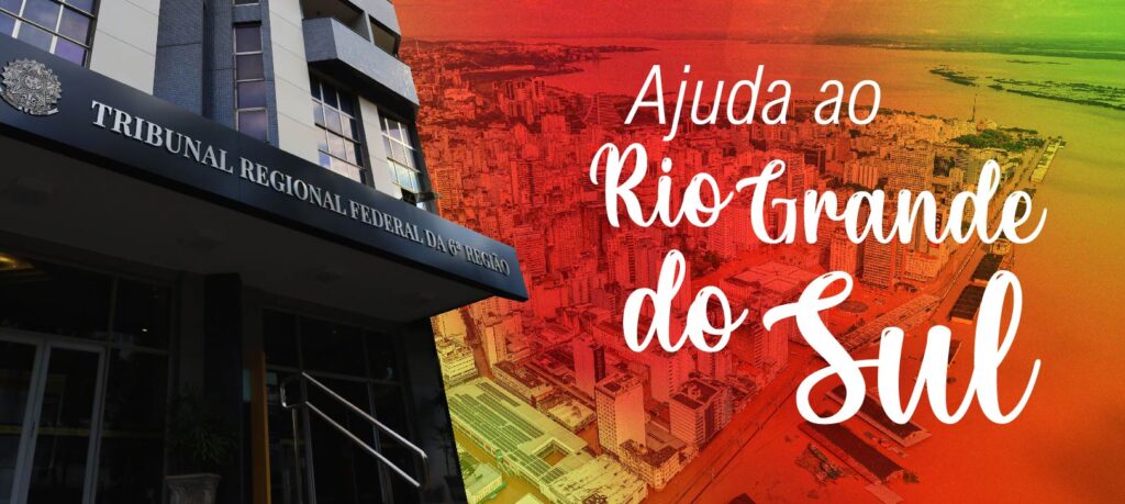 Arte colorida horizontal com a fachada do TRF6 em Belo Horizonte e, ao lado, imagem das enchentes no estado do Rio Grande do Sul.