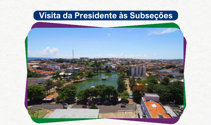 Arte colorida da vista aérea da cidade de São Sebastião do Paraíso. Na parte superior, o seguinte texto: "Visita da Presidente às Subseções".