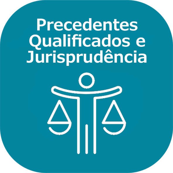 Precedentes Qualificados e Jurisprudência