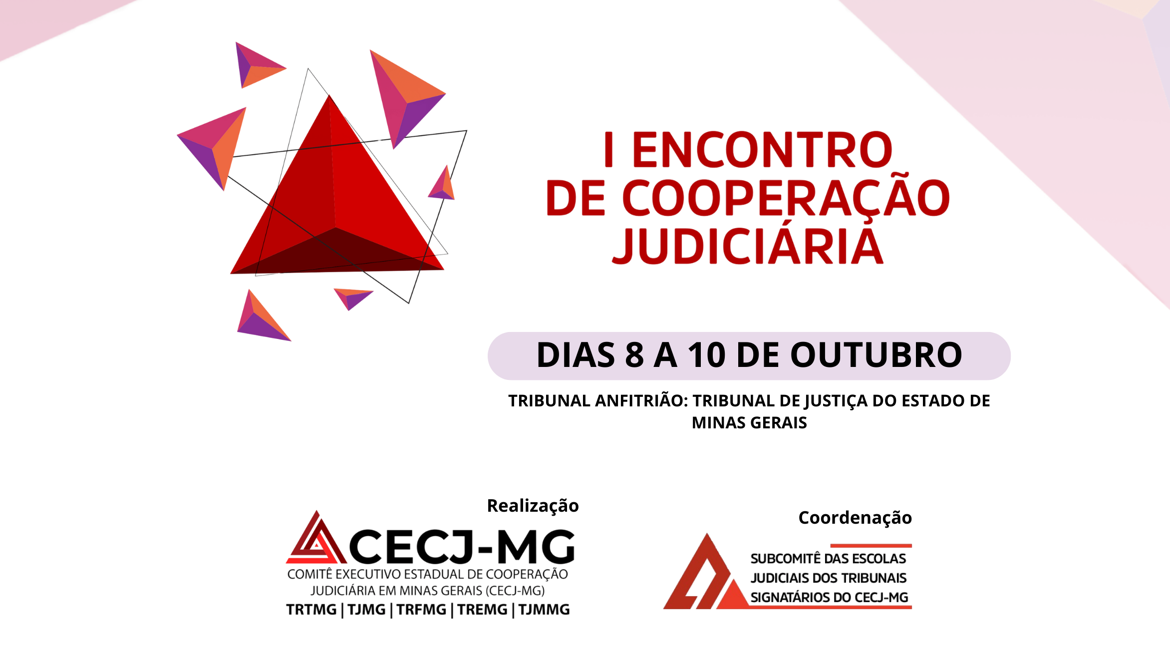 A imagem é de um banner com fundo branco, decorado com formas geométricas triangulares em tons de vermelho e roxo no canto superior esquerdo. O texto principal em vermelho escuro e branco indica: I ENCONTRO DE COOPERAÇÃO JUDICIÁRIA. Abaixo, em um retângulo roxo: DIAS 8 A 10 DE OUTUBRO. Informa que o TRIBUNAL ANFITRIÃO é o TRIBUNAL DE JUSTIÇA DO ESTADO DE MINAS GERAIS. Na parte inferior, exibe logotipos e textos sobre a Realização (CECJ-MG) e a Coordenação (SUBCOMITÊ DAS ESCOLAS JUDICIAIS DOS TRIBUNAIS SIGNATÁRIOS DO CECJ-MG).