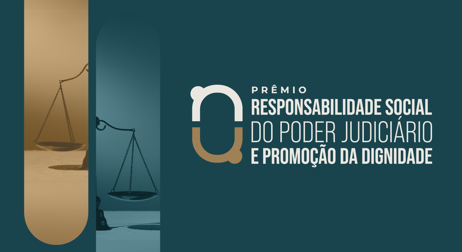 Banner promocional do "Prêmio Responsabilidade Social do Poder Judiciário e Promoção da Dignidade", com fundo verde-escuro, elementos gráficos de balanças da justiça em tons dourados e o logotipo oficial do prêmio.